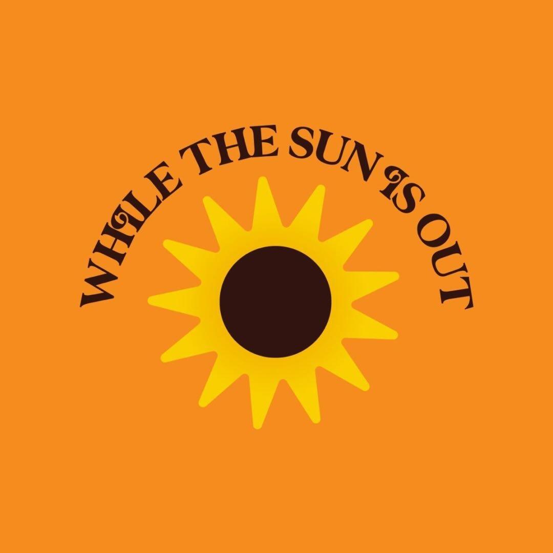 While The Sun Is Out's banner